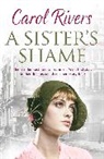 Carol Rivers, Rivers Carol - Sister's Shame