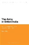 Kaushik Roy - The Army in British India