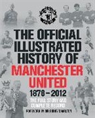 Manchester United Football Club, MUFC, Alex Murphy - Official Illustrated History of Manchester United 1878-2012