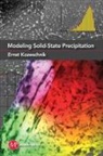 Corbett Bataille, Koenraad Janssens, Ernst Kozeschnick, Ernst Kozeschnik, AlexanderKozeschnik Ernst Nebylov - Modeling Solid-State Precipitation