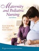 SUSAN CARMAN, TERRI KYLE, Theresa Kyle, Ricci, Susan Ricci, Susan Scott Ricci - Maternity and Pediatric Nursing