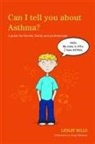 Lesley Mills, Rosy Salaman - Can I tell you about Asthma?