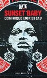 Dominique Morisseau, Morisseau Dominique - Sunset Baby