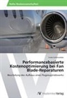 Linda Schönwälder - Performancebasierte Kostenoptimierung bei Fan Blade-Reparaturen