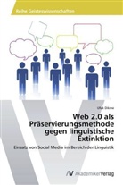 Ufuk Dikme - Web 2.0 als Präservierungsmethode gegen linguistische Extinktion