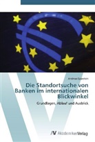 Andreas Epperlein - Die Standortsuche von Banken im internationalen Blickwinkel