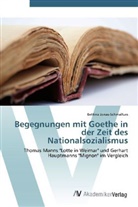 Bettina Jonas-Schmalfuss - Begegnungen mit Goethe in der Zeit des Nationalsozialismus