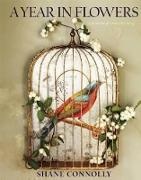 Shane Connolly, Jason Lowe - A Year in Flowers