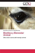 Ana Dolores Díaz de la Vega Martínez - Bioética y Bienestar Animal