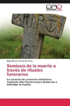 Delci Mirella Torres de Parra - Semiosis de la muerte a través de rituales funerarios
