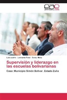Lui castro, Luis Castro, Leonard Fossi, Leonardo Fossi, Sonia Mata - Supervisión y liderazgo en las escuelas bolivarianas