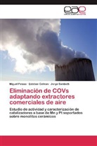 Esteba Colman, Esteban Colman, Migue Peluso, Miguel Peluso, Jorge Sambeth - Eliminación de COVs adaptando extractores comerciales de aire