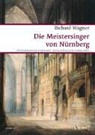 Richard Wagner, Egon Voss - Die Meistersinger von Nürnberg