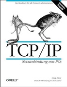 Craig Hunt - TCP/IP, Netzanbindung von PCs
