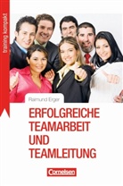 Raimund Erger - Erfolgreiche Teamarbeit und Teamleitung