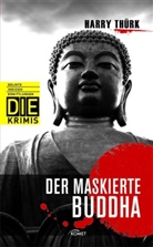 Harry Thürk - Der maskierte Buddha