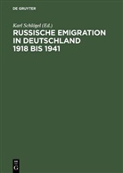 Kar Schlögel, Karl Schlögel - Russische Emigration in Deutschland 1918 bis 1941