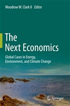 II Clark, Woodrow W. Clark, Woodrow W. Clark II, Woodro W Clark II, Woodrow W Clark II - The Next Economics