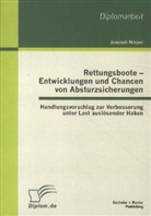 Janosch Nispel - Rettungsboote - Entwicklungen und Chancen von Absturzsicherungen