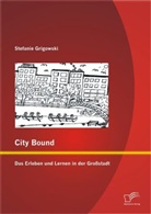 Stefanie Grigowski - City Bound