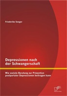 Friederike Seeger - Depressionen nach der Schwangerschaft