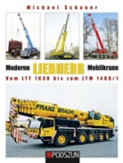 Michael Schauer - Moderne Liebherr Mobilkrane