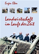Eugen Eben - Landwirtschaft im Laufe der Zeit