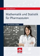 Martin Bultmann - Mathematik und Statistik für Pharmazeuten