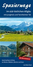Dieter Buck, AVA-Verlag Allgäu GmbH - Spazierwege im süd-östlichen Allgäu