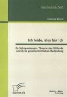 Christian Mönch - Ich leide, also bin ich