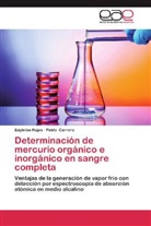 Pablo carrero, Edyleib Rojas, Edyleiba Rojas - Determinación de mercurio orgánico e inorgánico en sangre completa