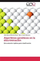 Mario Cantú Sifuentes, Julia Auror Montano Rivas, Julia Aurora Montano Rivas - Algoritmos genéticos en la discriminación