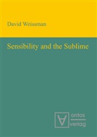 David Weissman - Sensibility and the Sublime