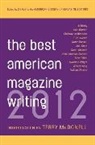 The American Society of Magazine Editors, The American Society Of Magazin Editors, The American Society of Magazine Editors, Sid Holt, Holt Sid, The American Society of Magazine Editors - The Best American Magazine Writing 2012