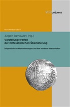 Jürgen Sarnowsky, Henkel, Henkel, Jürge Sarnowsky, Jürgen Sarnowsky - Vorstellungswelten der mittelalterlichen Überlieferung