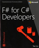 Tao Liu, Toa Liu - F sharp for C sharp Developers