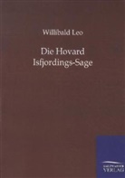Willibald Leo - Die Hovard Isfjordings-Sage
