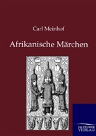 Carl Meinhof - Afrikanische Märchen