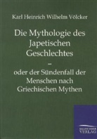 Karl H. W. Völcker, Karl Heinrich Wilhelm Völcker - Die Mythologie des Japetischen Geschlechtes