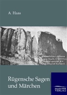 A Haas, A. Haas - Rügensche Sagen und Märchen