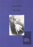 Max Von Boehn, Max Von Boehn - Der Tanz