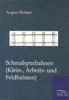 August Boshart - Schmalspurbahnen
