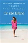 Tracey Garvis Graves - On the Island
