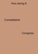 Molly Nesbit, Molly Raymond Nesbit, Yasmil Raymond, Yasmil Nesbit Raymond, Yasmil/ Nesbit Raymond,  Raymond Yasmil... - Koo Jeong a - Constellation Congress