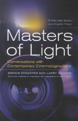 Larry Salvato, Salvato Larry, Dennis Schaefer, Dennis/ Salvato Schaefer, Schaefer Dennis - Masters of Light: 2nd Edition Conversations With Contemporary Cinematographers