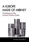 Emmanuel Mourlon-Druol - Europe Made of Money