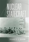 Francis J. Gavin - Nuclear Statecraft
