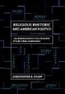 Christopher B. Chapp - Religious Rhetoric and American Politics