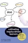 Clifton Conrad, Clifton (Professor of Higher Education and Conrad, Clifton (Professor of Higher Education and Vilas Distinguished Service Professor Conrad, Clifton Dunek Conrad, Clifton/ Dunek Conrad, Laura Dunek... - Cultivating Inquiry-Driven Learners