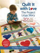 Carol Babbit, Carol Babbitt, Mary Balagna, Mary/ Babbitt Balagna - Quilt It with Love